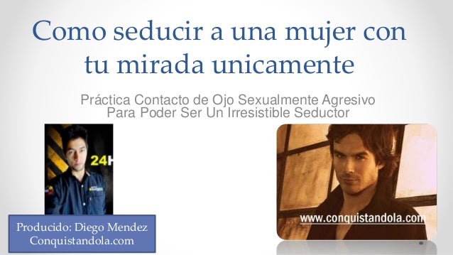 Como coquetear con la mirada a una mujer porno latina Valladolid-75714